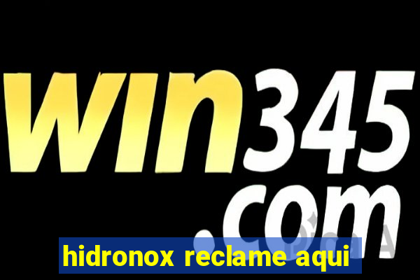 hidronox reclame aqui